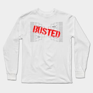 NCAA Busted Brackets Long Sleeve T-Shirt